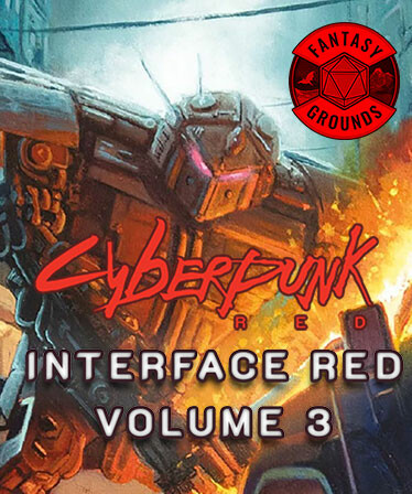 Fantasy Grounds - Cyberpunk RED - Interface RED Volume 3