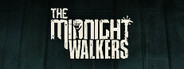 The Midnight Walkers Playtest