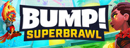 BUMP! Superbrawl