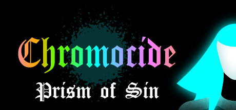 Chromocide: Prism of Sin Cover Image