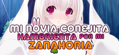 Mi Novia Conejita Hambrienta por mi Zanahoria