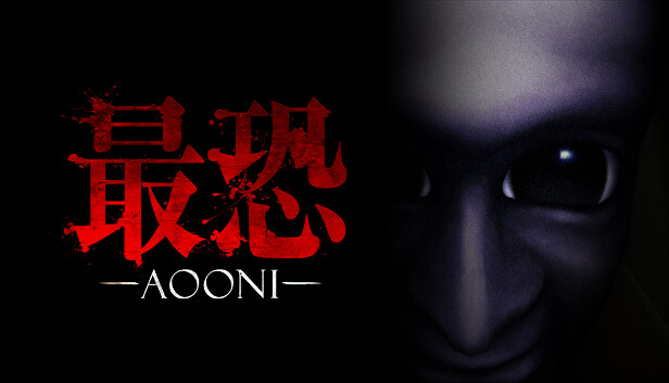 Steam：最恐 -青鬼- / Absolute Fear -AOONI-
