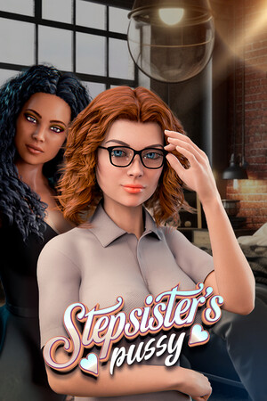 Step-Sister's Pussy 🔞