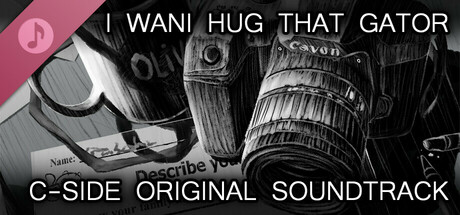 I Wani Hug that Gator! C-Side Original Soundtrack cover art