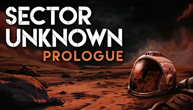 Sector Unknown - Prologue