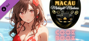 Macau Midnight Madness Cookbook