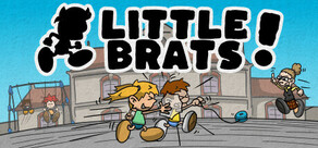 Little Brats!