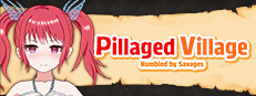 Pillaged Village: Humbled by Savages cover