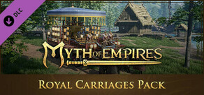 Myth of Empires - Royal Carriages Pack