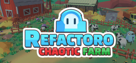 Refactoro: Chaotic Farm banner