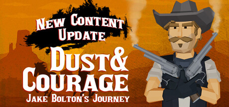 Dust & Courage: Jake Bolton’s Journey steam charts