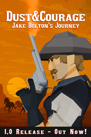Dust and Courage: Jake Boltons Journey cover art