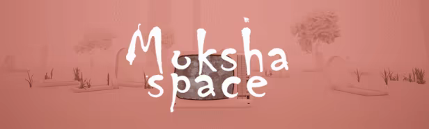 Moksha Space video 1