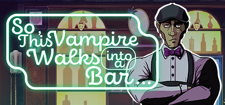 So, This Vampire Walks into a Bar Cheat Engine/CT