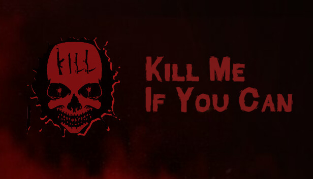 Kill Me If You Can on Steam