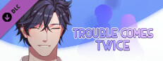 Trouble Comes Twice: Bonus Stories game capsule image