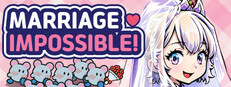 Marriage Impossible!