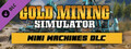 DLC - Gold Mining Simulator - Mini Mining Machines capsule image