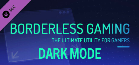 Borderless Gaming - Dark Mode banner image