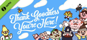 Thank Goodness You're Here! Demo
