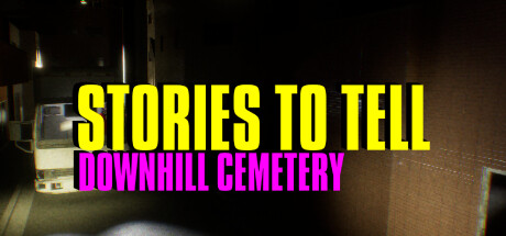 Stories to Tell [Alpha 2] - Downhill Cemetery steam charts