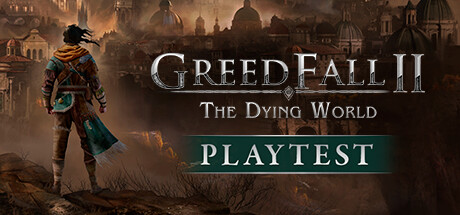 Greedfall II: The Dying World Playtest Cheat Engine/CT