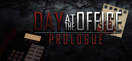 Day at the Office - Prologue