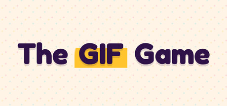 The GIF Game