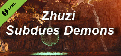 Zhuzi Subdues Demons demo