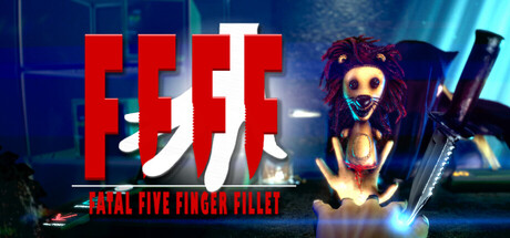 FFFF : Fatal Five Finger Fillet