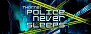 Thorns: Police never sleeps