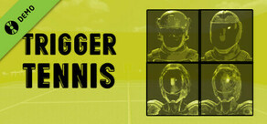 Trigger Tennis Demo