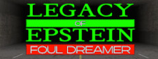 Legacy of Epstein: Foul Dreamer