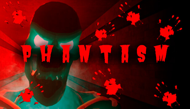 Steam：Phantasm