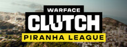 Warface: Clutch