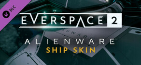 EVERSPACE™ 2 - Alienware Ship Skin