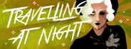 Travelling At Night