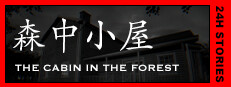 24H Stories: The Cabin In The Forest