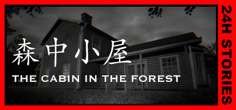 24H Stories: The Cabin In The Forest banner