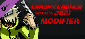 Crazy Flasher Series 2021 MODIFIER