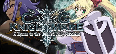 CrossinG KnighTMarE - A Hymn to the Defiled Holy Maidens steam charts