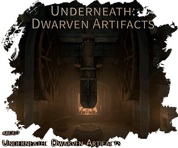 Underneath: Dwarven Artifacts screenshot 1