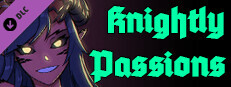 Сэкономьте 10% при покупке Knightly Passions: Between Life and Death в Steam