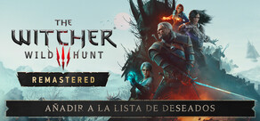 The Witcher 3: Wild Hunt — Remastered