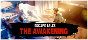 Escape Tales: The Awakening