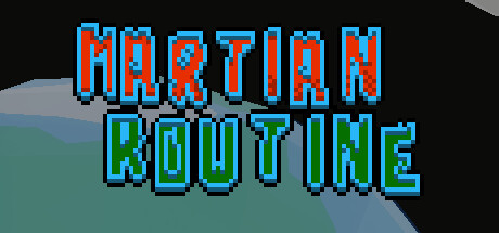 Martian Routine banner image