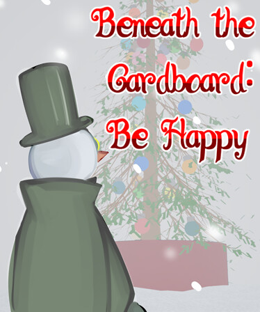 Beneath the Cardboard: Be Happy