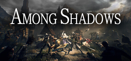 Among Shadows