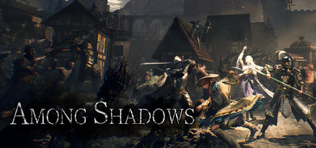 Among Shadows