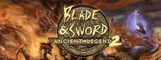 Blade & Sword 2: Ancient Legend